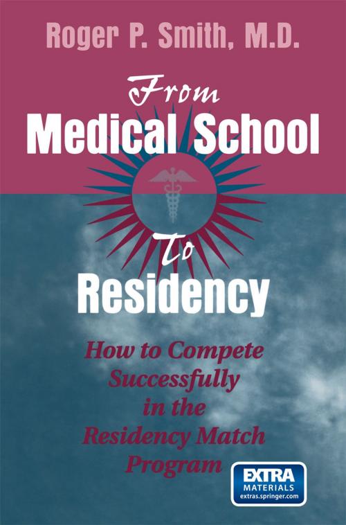 Cover of the book From Medical School to Residency by Roger P. Smith, Springer New York