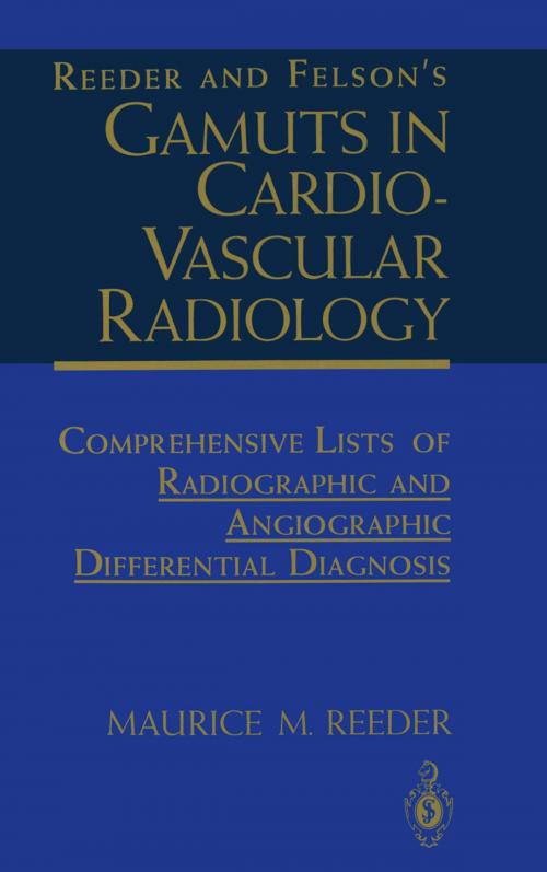 Cover of the book Reeder and Felson’s Gamuts in Cardiovascular Radiology by Maurice M. Reeder, Springer New York