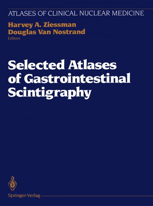 Cover of the book Selected Atlases of Gastrointestinal Scintigraphy by , Springer New York