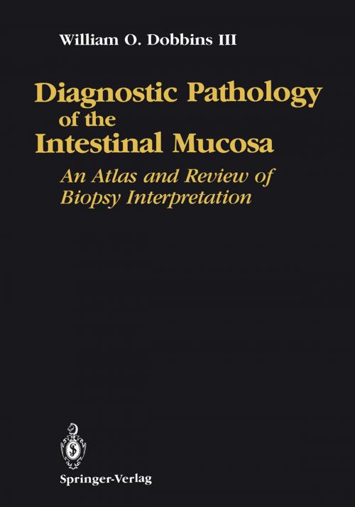 Cover of the book Diagnostic Pathology of the Intestinal Mucosa by William O., III. Dobbins, Springer New York