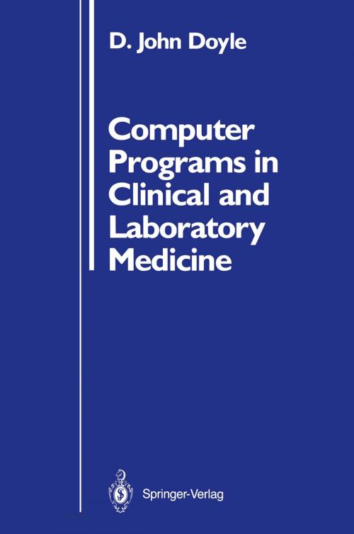 Cover of the book Computer Programs in Clinical and Laboratory Medicine by D. John Doyle, Springer New York