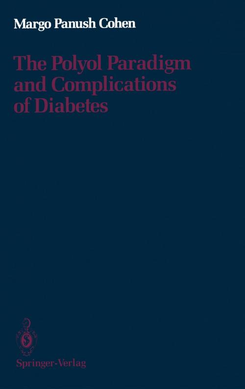 Cover of the book The Polyol Paradigm and Complications of Diabetes by Margo P. Cohen, Springer New York