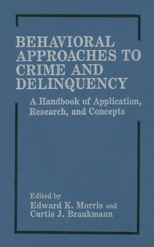 Cover of the book Behavioral Approaches to Crime and Delinquency by , Springer US