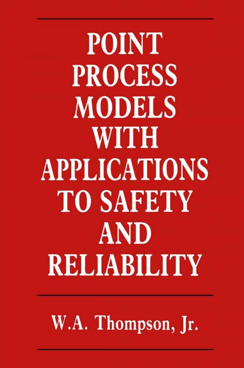 Cover of the book Point Process Models with Applications to Safety and Reliability by W. Thompson, Springer US