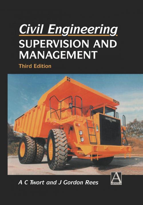 Cover of the book Civil Engineering: Supervision and Management by A.C. Twort, J.G. Rees, Springer US