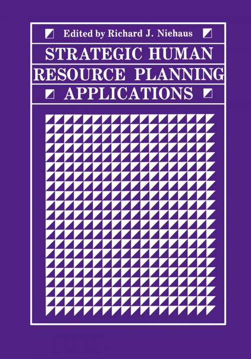 Cover of the book Strategic Human Resource Planning Applications by Richard J. Niehaus, Springer US