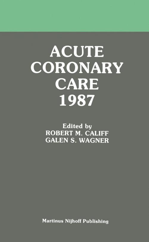 Cover of the book Acute Coronary Care 1987 by , Springer US