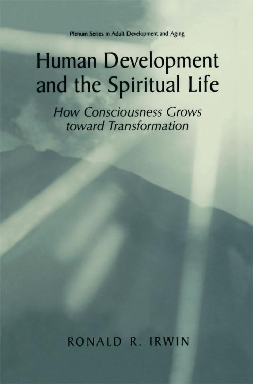 Cover of the book Human Development and the Spiritual Life by Ronald R. Irwin, Springer US