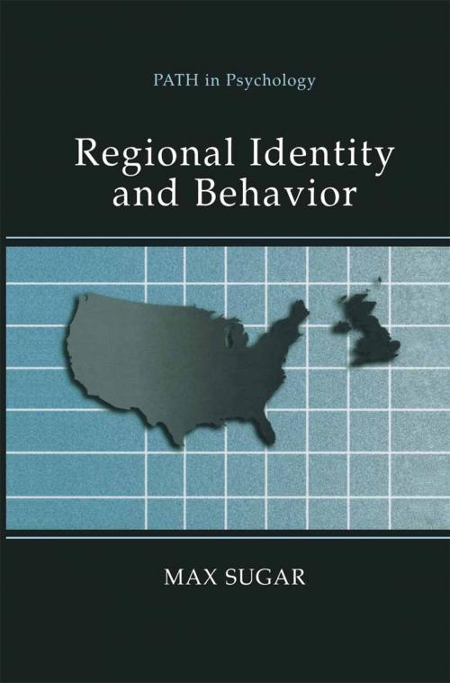 Cover of the book Regional Identity and Behavior by Max Sugar, Springer US