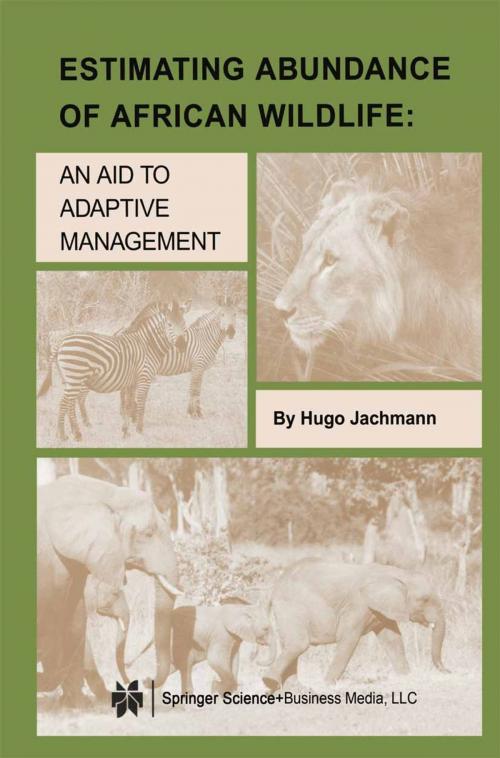 Cover of the book Estimating Abundance of African Wildlife by Hugo Jachmann, Springer US