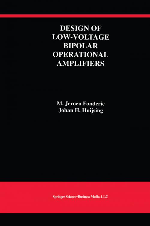 Cover of the book Design of Low-Voltage Bipolar Operational Amplifiers by M. Jeroen Fonderie, Johan Huijsing, Springer US