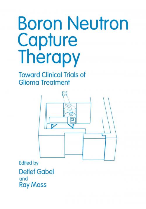 Cover of the book Boron Neutron Capture Therapy by Renate Alberts, Springer US