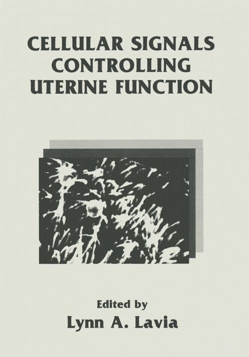 Cover of the book Cellular Signals Controlling Uterine Function by , Springer US