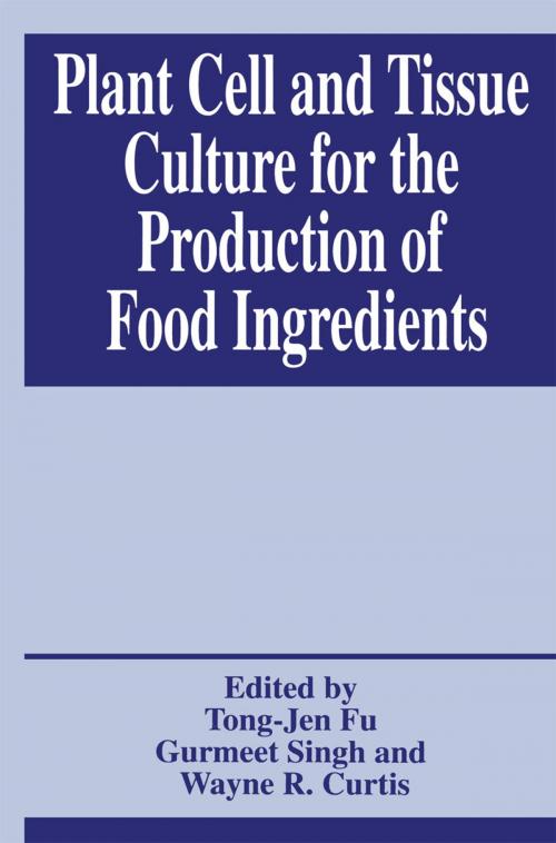 Cover of the book Plant Cell and Tissue Culture for the Production of Food Ingredients by , Springer US