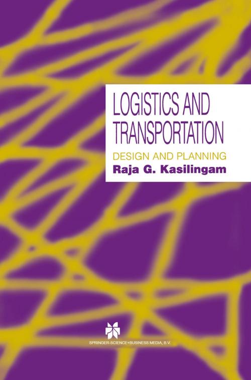 Cover of the book Logistics and Transportation by Raja G. Kasilingam, Springer US