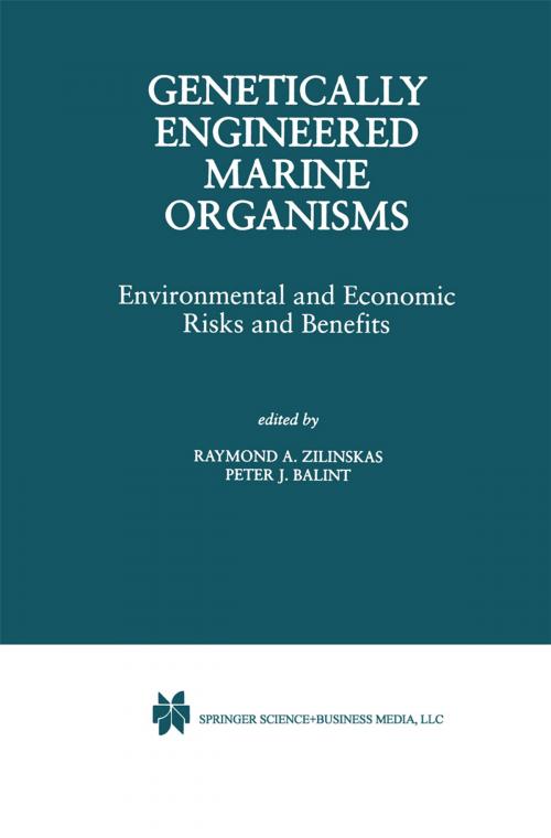 Cover of the book Genetically Engineered Marine Organisms by Raymond A. Zilinskas, Peter J. Balint, Springer US