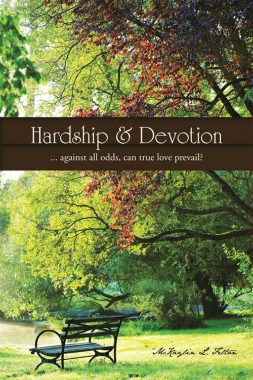 Cover of the book Hardship & Devotion by McKaylin L. Felton, Trafford Publishing