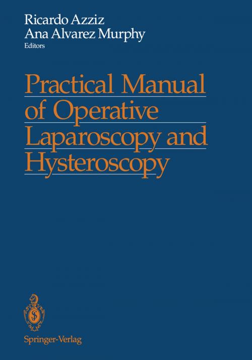 Cover of the book Practical Manual of Operative Laparoscopy and Hysteroscopy by , Springer New York