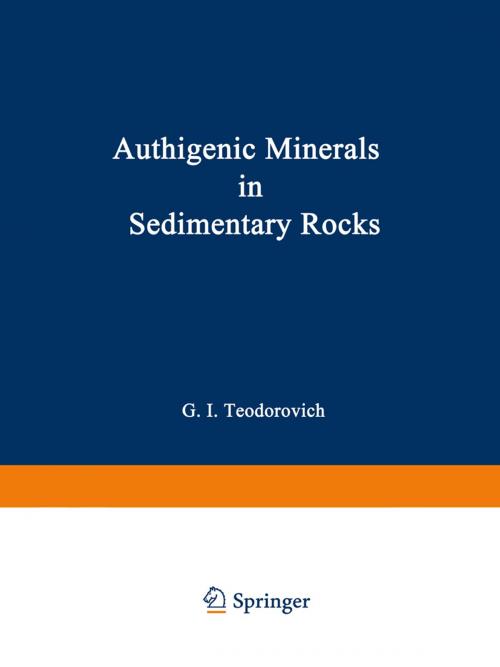 Cover of the book Authigenic Minerals in Sedimentary Rocks by G. I. Teodorovich, Springer US