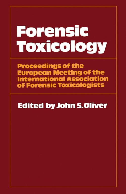 Cover of the book Forensic Toxicology by John S. Oliver, Springer US