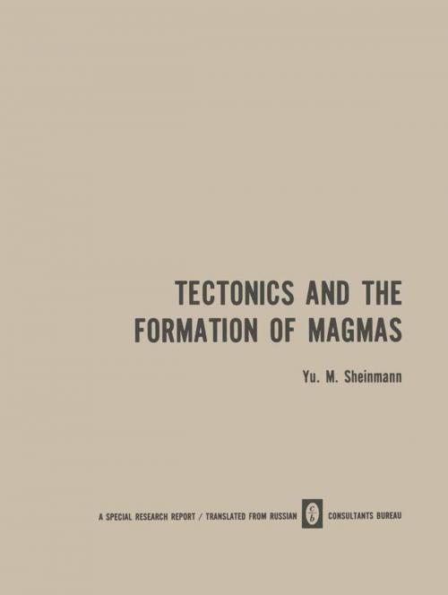 Cover of the book Tectonics and the Formation of Magmas by Yu. M. Sheinmann, Springer US