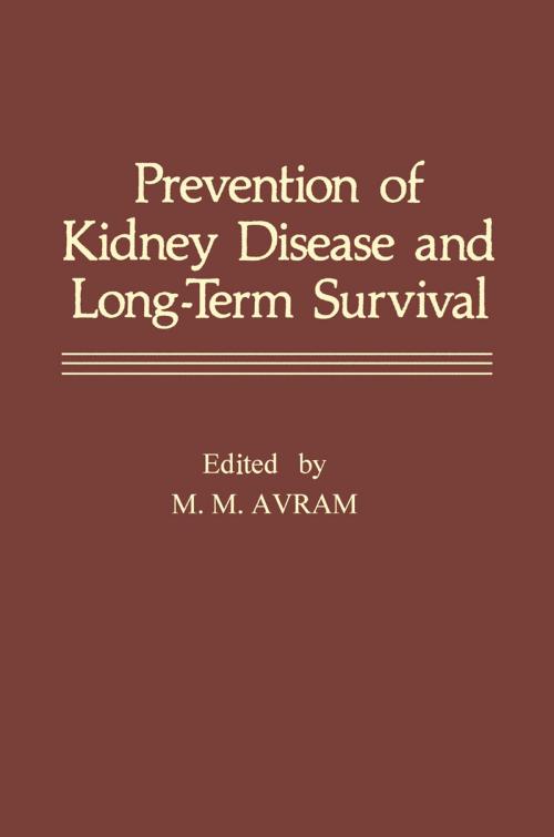 Cover of the book Prevention of Kidney Disease and Long-Term Survival by Morrell M. Avram, Springer US