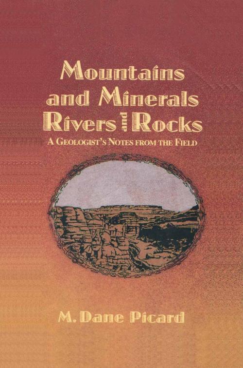 Cover of the book Mountains and Minerals/Rivers and Rocks by M.D. Picard, Springer US