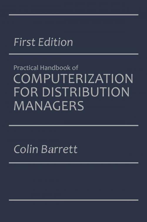 Cover of the book The Practical Handbook of Computerization for Distribution Managers by Colin Barrett, Springer US