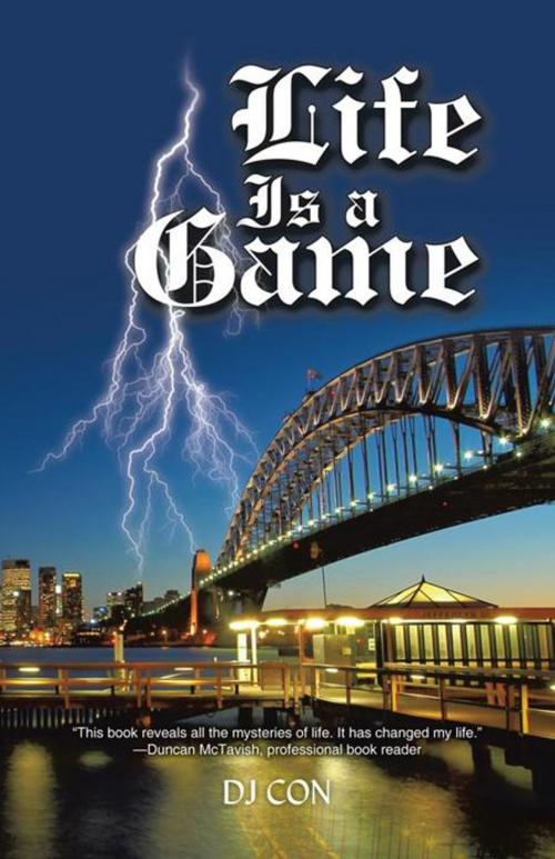 Cover of the book Life Is a Game by DJ Con, iUniverse