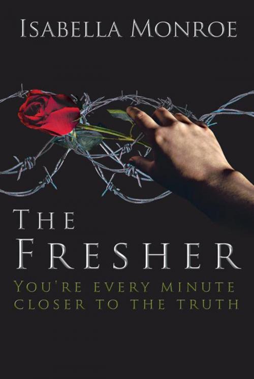 Cover of the book The Fresher by Isabella Monroe, AuthorHouse UK