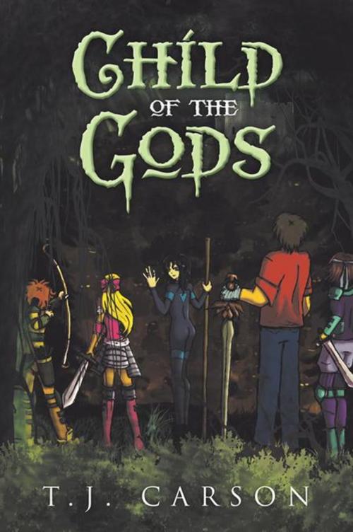 Cover of the book Child of the Gods by T.J. Carson, AuthorHouse