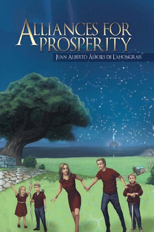 Cover of the book Alliances for Prosperity by Juan Alberto Albors de Lahongrais, Xlibris US