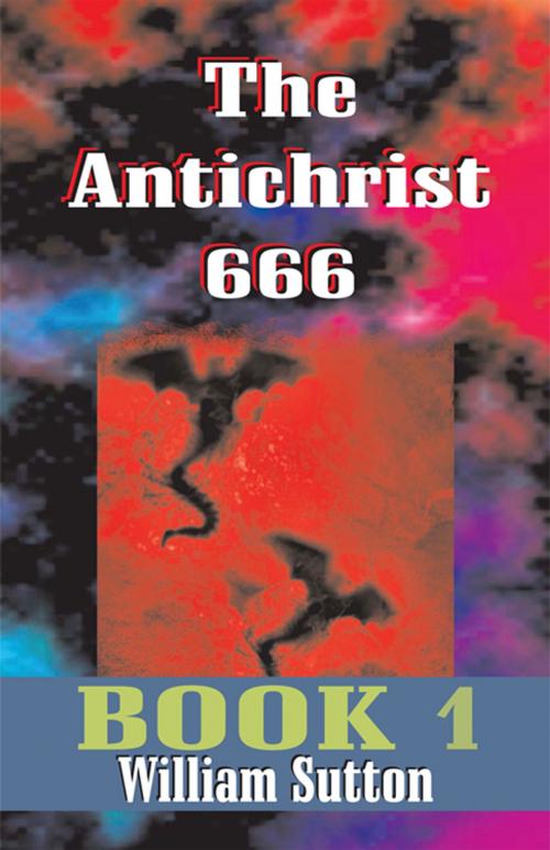 Cover of the book The Antichrist 666 by William Josiah Sutton, TEACH Services, Inc.