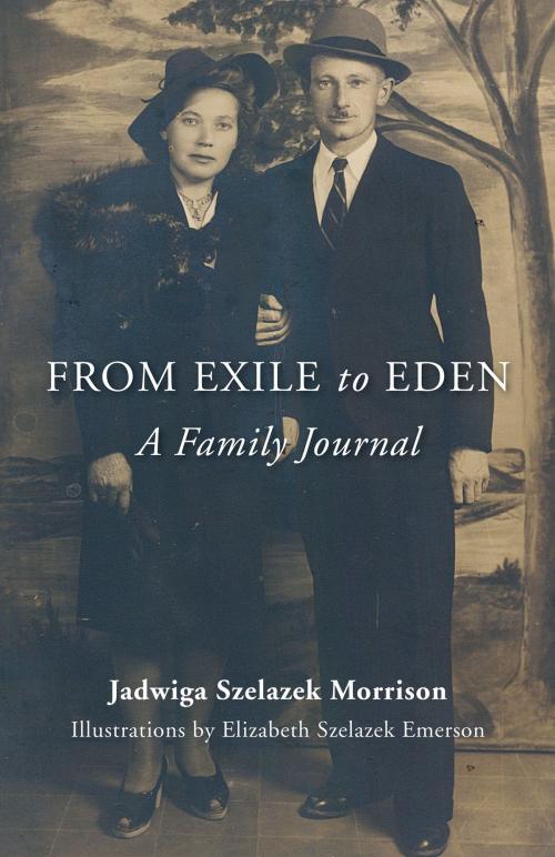 Cover of the book From Exile to Eden by Jadwiga Szelazek Morrison, Red Wheel Weiser