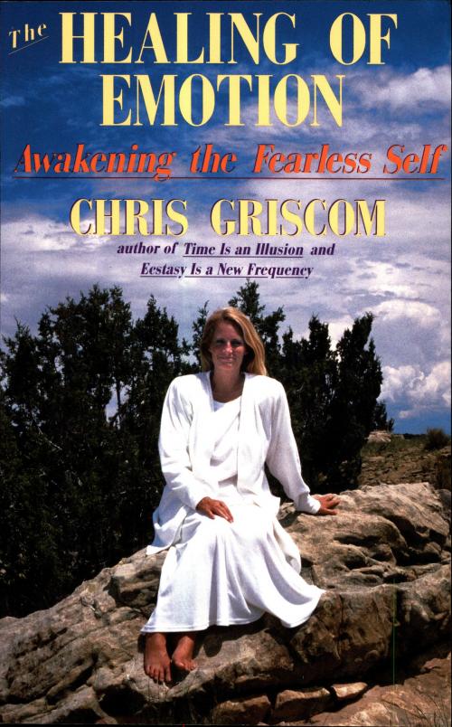 Cover of the book The Healing of Emotion by Chris Griscom, BookBaby