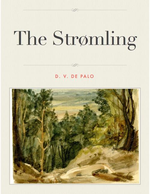 Cover of the book The Strømling by D. V. De Palo, D. V. De Palo