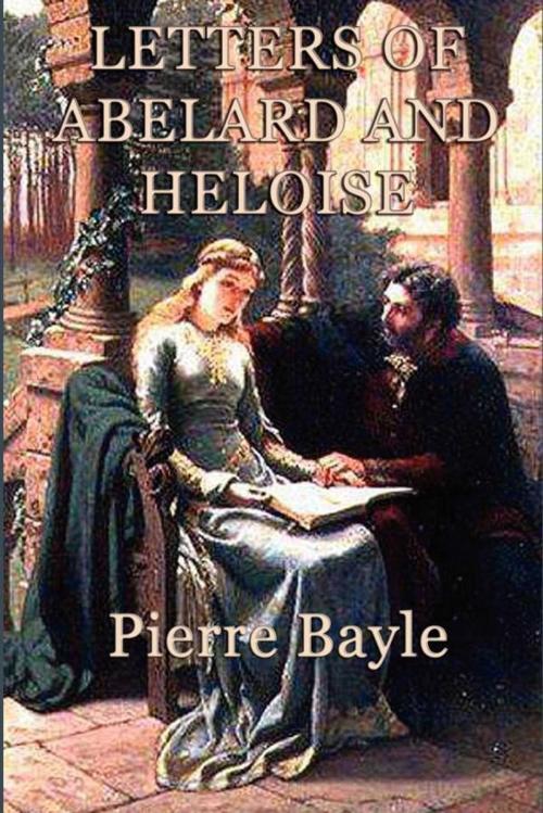 Cover of the book Letter of Abelard and Heloise by Pierre Bayle, Start Publishing LLC