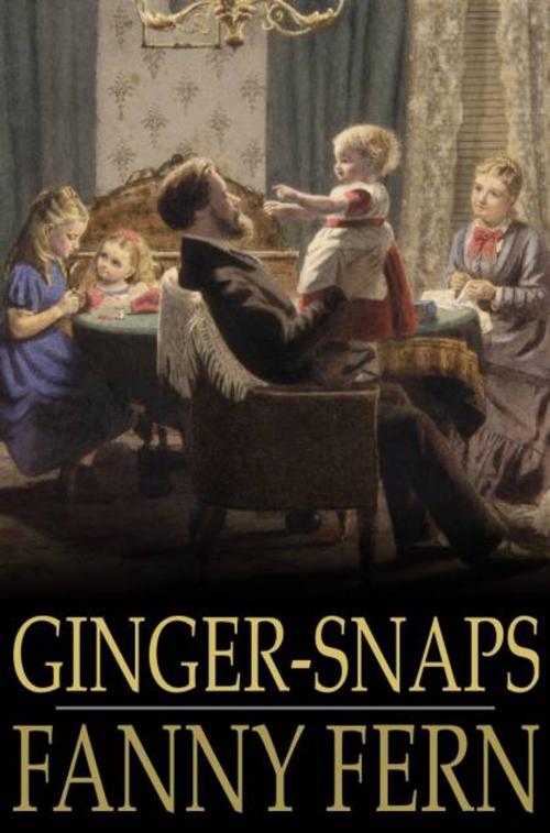 Cover of the book Ginger-Snaps by Fanny Fern, The Floating Press