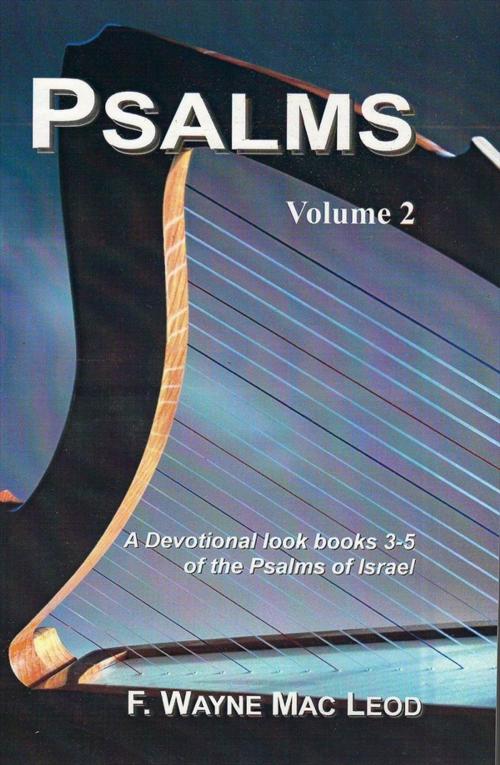 Cover of the book Psalms (Volume 2) by F. Wayne Mac Leod, Light To My Path Book Distribution