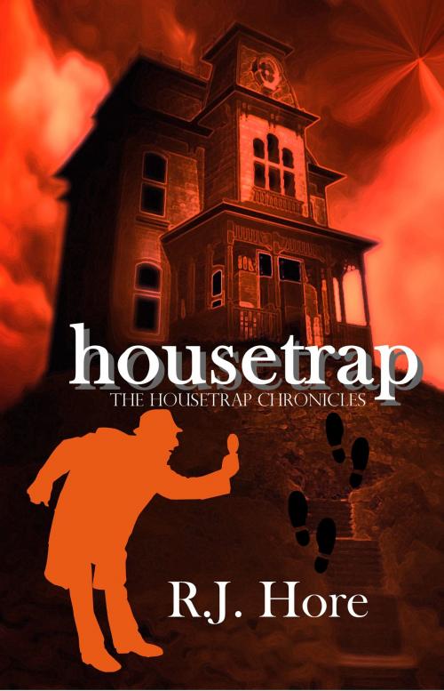 Cover of the book Housetrap by R. J. Hore, Champagne Book Group