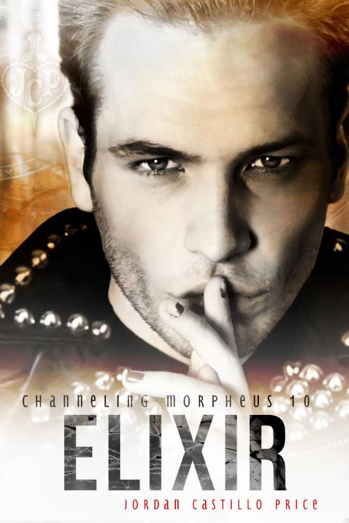 Cover of the book Elixir (Channeling Morpheus 10) by Jordan Castillo Price, JCP Books