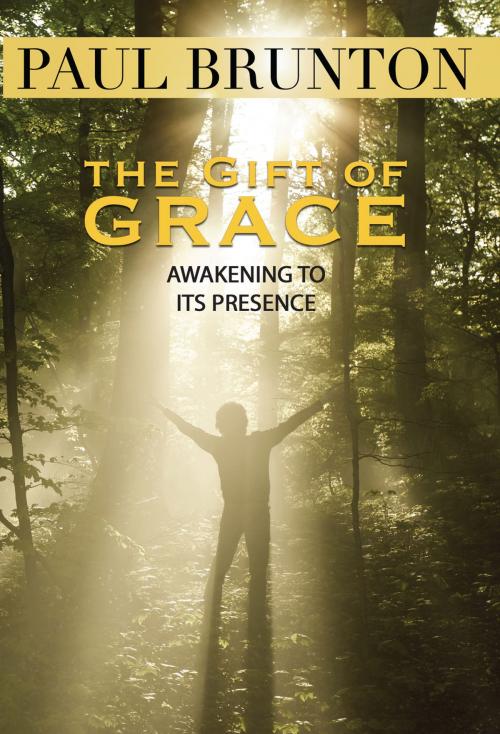 Cover of the book The Gift of Grace by Paul Brunton, Larson Publications