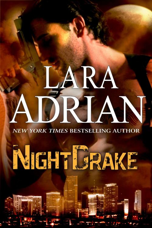 Cover of the book NightDrake by Lara Adrian, Lara Adrian, LLC