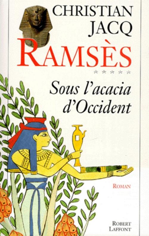 Cover of the book Ramsès - Tome 5 by Christian JACQ, Groupe Robert Laffont