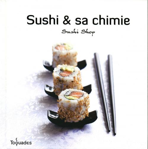 Cover of the book Sushi et sa chimie by SUSHISHOP, edi8