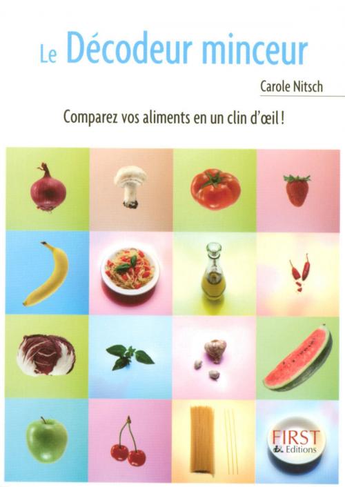 Cover of the book Petit livre de - Le décodeur minceur by Carole NITSCHE, edi8