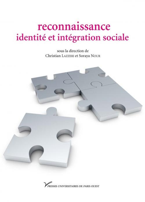 Cover of the book Reconnaissance, identité et intégration sociale by Collectif, Presses universitaires de Paris Nanterre