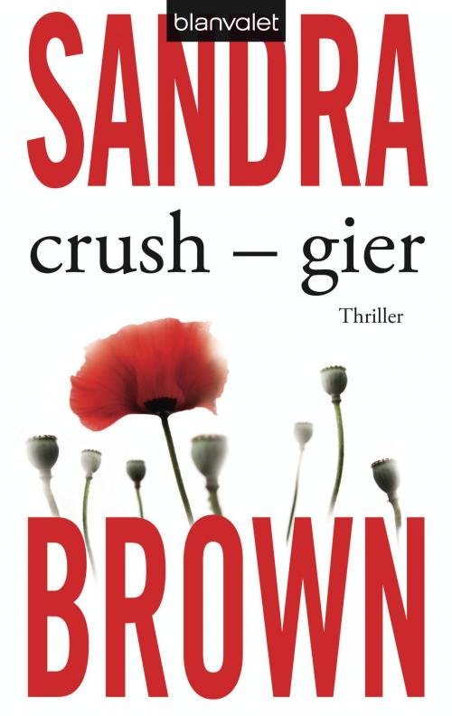 Cover of the book Crush - Gier by Sandra Brown, E-Books der Verlagsgruppe Random House GmbH