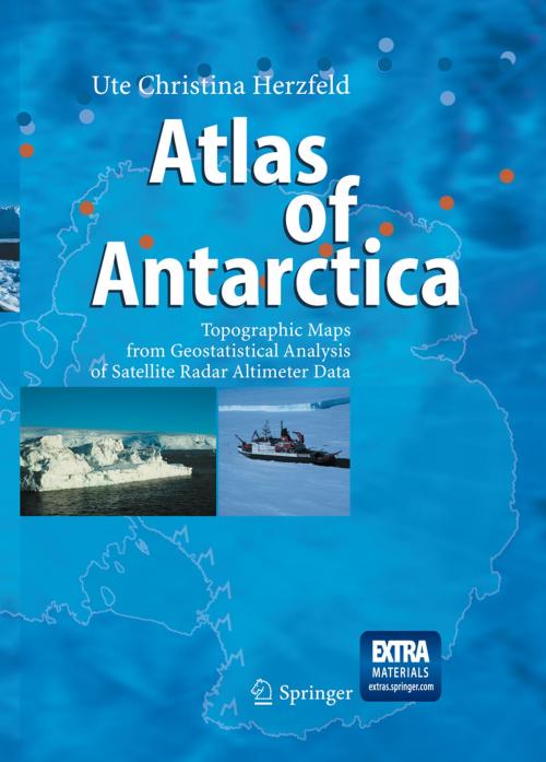 Cover of the book Atlas of Antarctica by Ute Christina Herzfeld, Springer Berlin Heidelberg