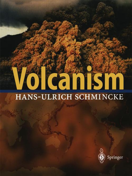 Cover of the book Volcanism by Hans-Ulrich Schmincke, Springer Berlin Heidelberg